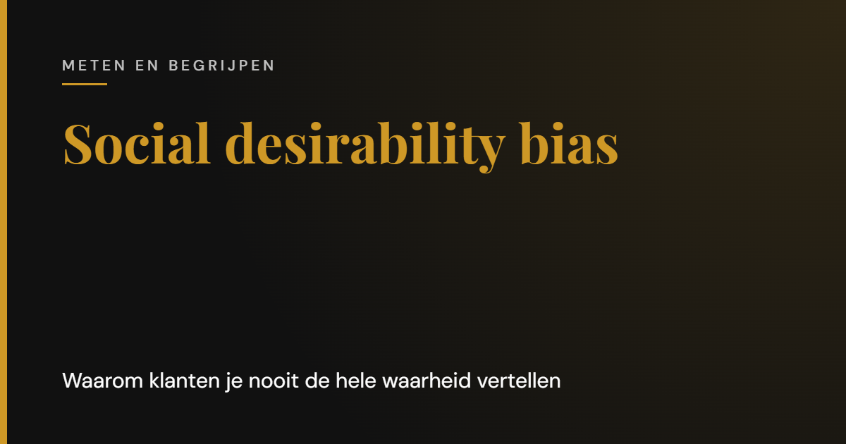 Feedback van klanten: onderschat de social desirability bias niet | Cooper & Rothman