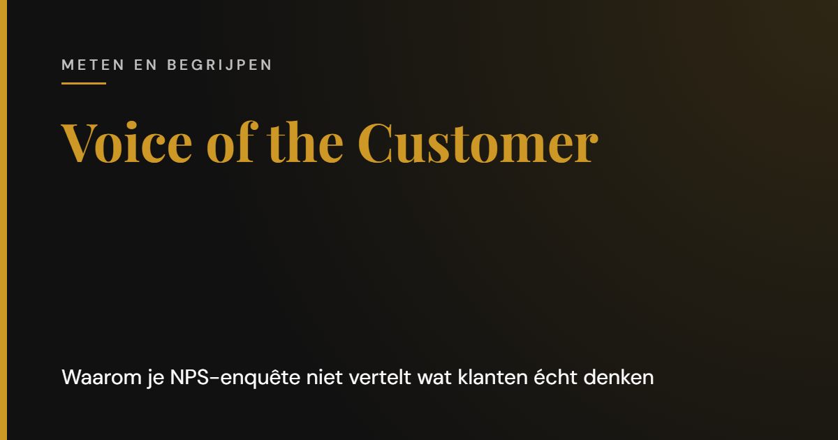 Voice of the Customer: waarom je NPS-enquête niet vertelt wat klanten écht denken | Cooper & Rothman
